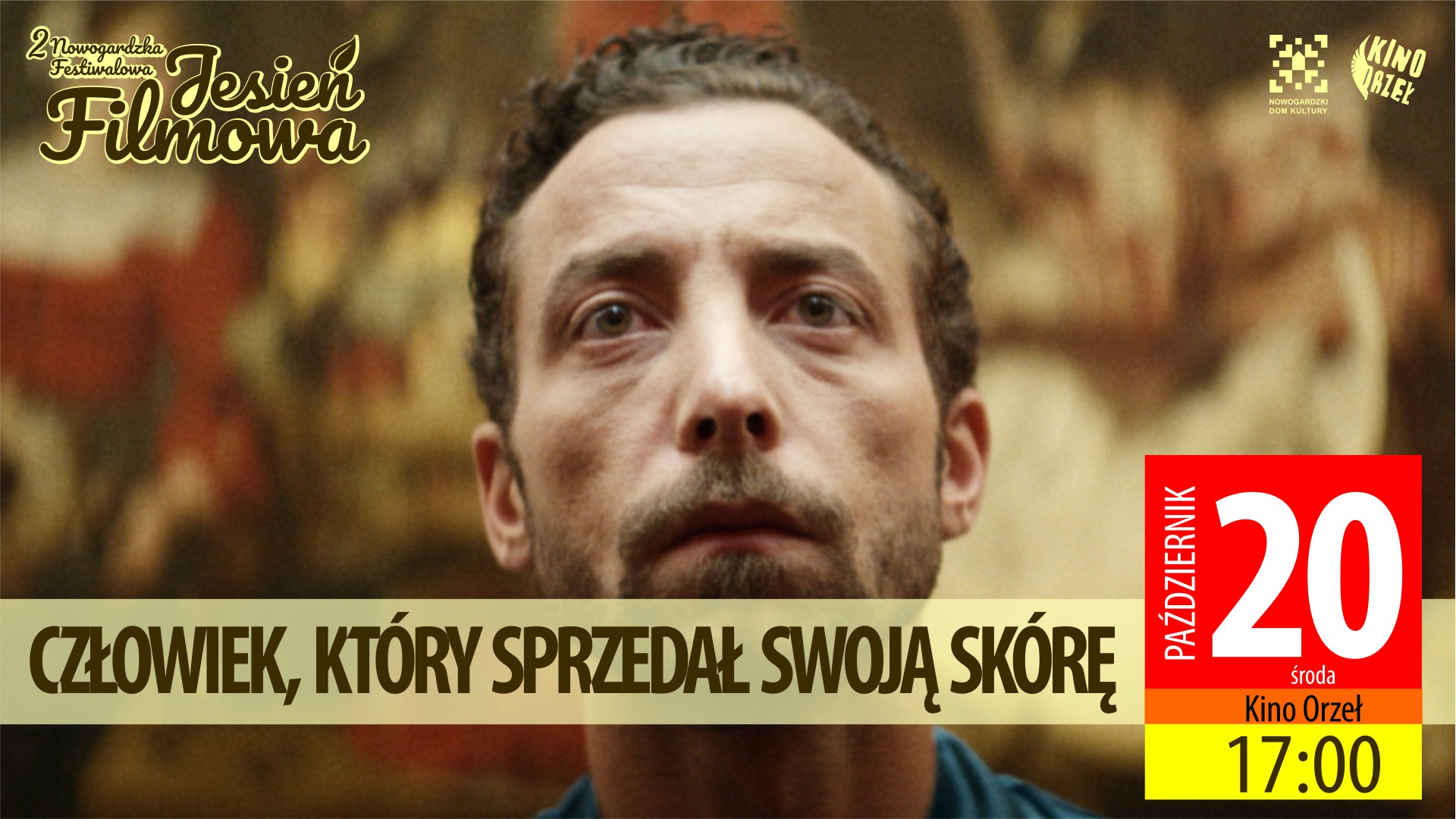 NFJF | DZIEŃ DRUGI, propozycja 1 "CZŁOWIEK, KTÓRY SPRZEDAŁ SWOJĄ SKÓRĘ"